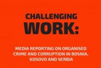 Media Reporting on Organised Crime and Corruption in Bosnia, Kosovo and Serbia