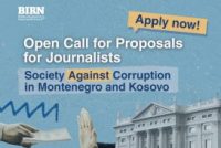 Apply Now: Call For Proposals For Journalists From Montenegro and Kosovo