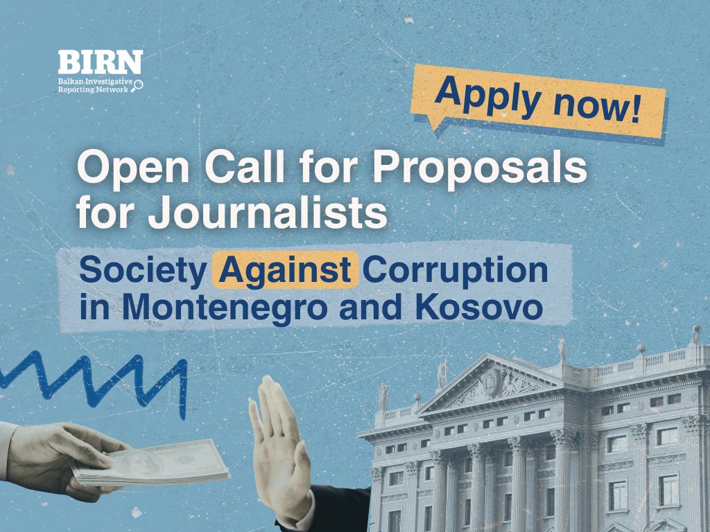 Apply Now: Call For Proposals For Journalists From Montenegro and Kosovo
