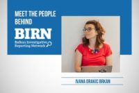 Meet the People Behind BIRN: Ivana Drakic Brkan